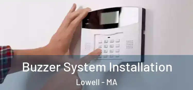 Buzzer System Installation Lowell - MA