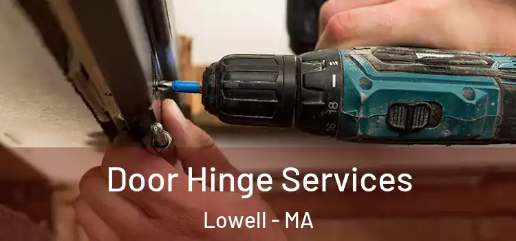  Door Hinge Services Lowell - MA