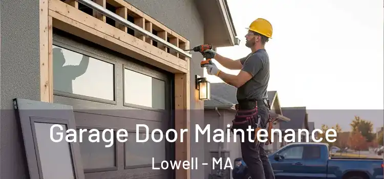  Garage Door Maintenance Lowell - MA