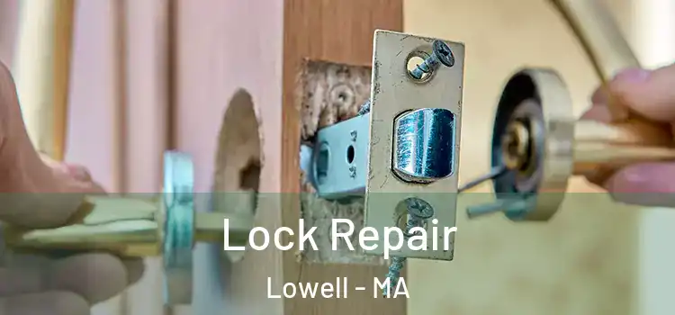  Lock Repair Lowell - MA