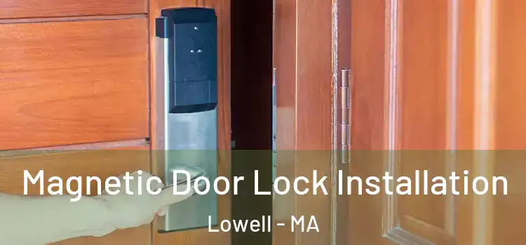  Magnetic Door Lock Installation Lowell - MA