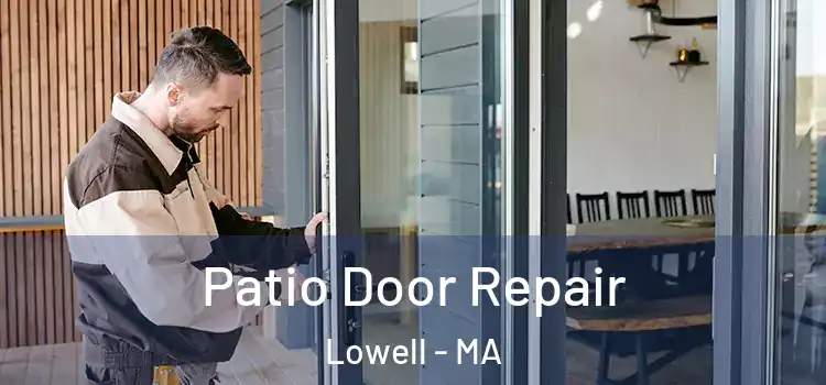  Patio Door Repair Lowell - MA