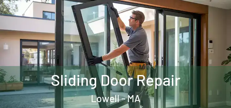 Sliding Door Repair Lowell - MA