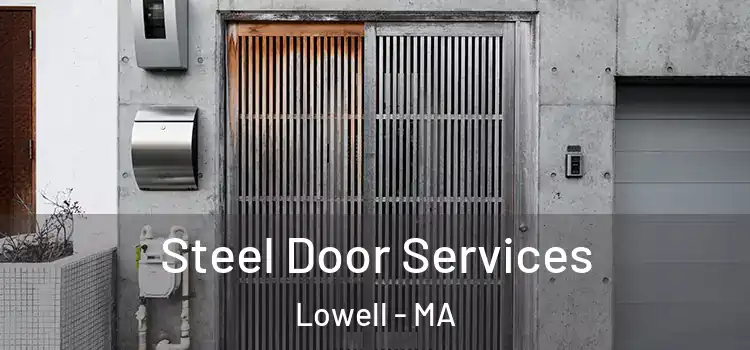 Steel Door Services Lowell - MA