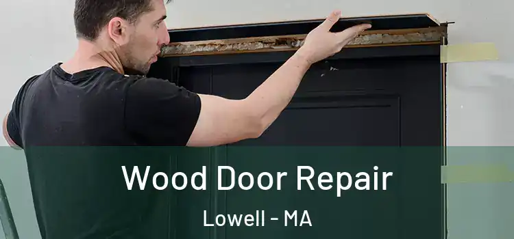  Wood Door Repair Lowell - MA